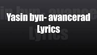 Yasin Byn Avancerad Lyrics osläppt låt 2017 [upl. by Radek]