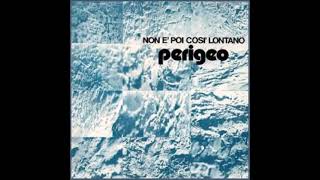 Perigeo  Non E Poi Cosi Lontano 1976 FULL ALBUM  JazzRock [upl. by Oigres]