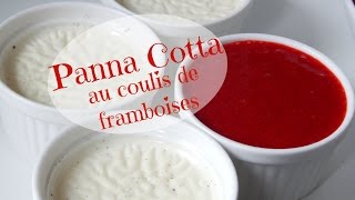 Panna Cotta au coulis de Framboises  Ellie Pâtisserie [upl. by Caria]