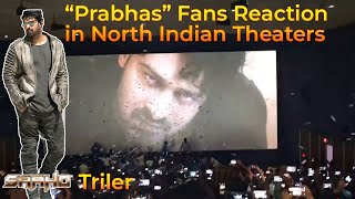 Prabhas Craze in north Indian Theaters for sahoo trailer [upl. by Arotahs]