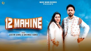 12 MAHINE Official Video  Justin Sidhu amp Shehnaz Sidhu  Music Moon Records [upl. by Ojyma]