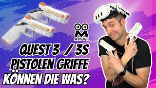 Pistolen Griffe für Quest 3  3s von AMVR  Zubehör Review [upl. by Atterg540]