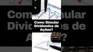 Como Simular e Calcular Dividendos de Ações dicas dividendos ações bolsa [upl. by Bradway]