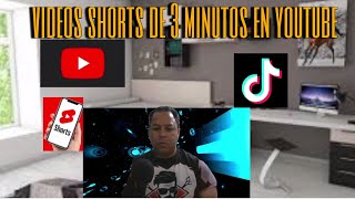 YouTube Shorts ahora serán de 3 minutos [upl. by Evets254]