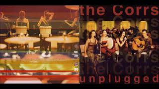 Toss the Feathers  The Corrs  Unplugged 1999 [upl. by Oliana323]