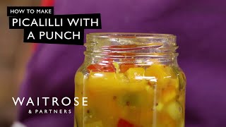 How To Make Picalilli With A Punch  Waitrose [upl. by Attiuqal661]