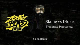 Beat  Skone vs Dtoke  Tematica Primavera  FMS Int 2019 [upl. by Garibull]