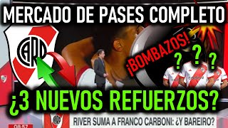 ¡EMPEZO CON TODO EL MERCADO DE PASES DE RIVER ¡CARBONI JUANFER Y BAREIRO ¿NUEVOS REFUERZOS [upl. by Cardinal701]