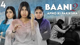 BAANI 2  Apno Ki Pariksha  S2 EP 4  Emotional Family Story  Anaysa [upl. by Schnur607]