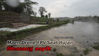 Drone Yang Gak Takut Hujan 🔴 Drone FPV [upl. by Ona17]