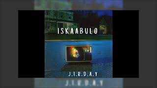 JIRDAY  ISKAABULO Official Audio [upl. by Tol]