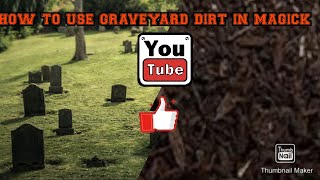 GRAVEYARD DIRT How we uses it in Magick and Witchcraft witchy tips [upl. by Drusus]