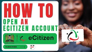 How To Open an eCitizen Account for Kenyan Citizens [upl. by Ahsitahs762]