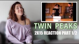 TWIN PEAKS 2X15 quotSLAVES AND MASTERSquot REACTION PART 12 [upl. by Laersi]