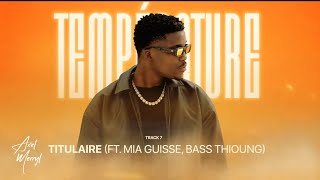 TITULAIRE Feat Mia Guisse Bass Thioung [upl. by Renata]