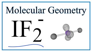 IF2  Molecular Geometry Bond Angles and Electron Geometry [upl. by Alimat]