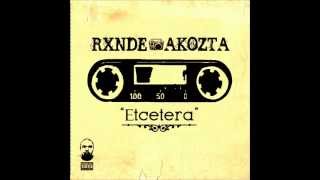 05 RXNDE AKOZTA ETCetera 2012 buenos dias ft R Two [upl. by Politi]