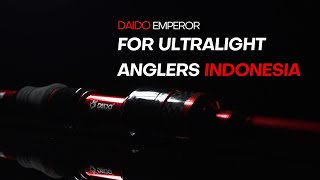 Introducing Daido Emperor For Ultralight Anglers Indonesia [upl. by Adele476]