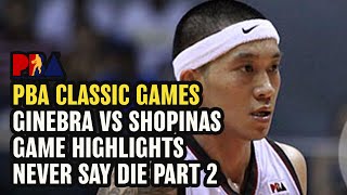 GINEBRA VS SHOPINAS ANOTHER NEVER SAY DIE ACT PART 2 [upl. by Kirven]