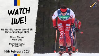 LIVE U23 FIS Nordic JWSC Championships 2024  10KM Classic Men [upl. by Kandy]