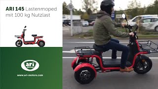 ARI 145 Lastenmoped mit 45 kmh 100 kg Nutzlast amp bis zu 120 km Reichweite Lastendreirad Trycicle [upl. by Odranoel384]