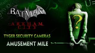 Batman Arkham City  TYGER Security Cameras  Amusement Mile [upl. by Atsyrc115]