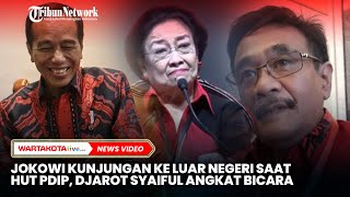 Jokowi Kunjungan ke Luar Negeri Saat HUT PDIP Ini Kata Djarot Syaiful Hidayat [upl. by Freedman59]