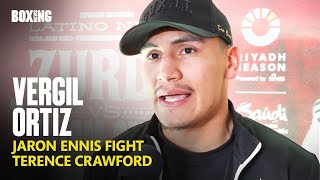 Vergil Ortiz Jr On Boots Ennis Terence Crawford amp Bam Rodriguez [upl. by Pietje213]