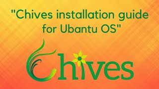 Chives Install Ubuntu Guide XCC XCH Farming Mining Pet sale NFT Game Axie Infinity HDD TiB [upl. by Barbe]