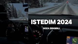 📹 Istedim  Roza Zergerli  Istadim [upl. by Eniluqcaj213]