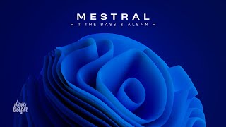 Hit The Bass amp Alenn H  Mestral  Official Audio Release [upl. by Bevis]