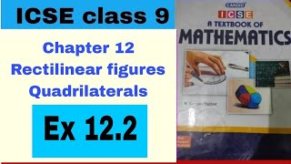 Evergreen candid ICSE Mathematics class 9 chapter 12 Rectilinear figures Quadrilaterals Ex 122 [upl. by Azar]