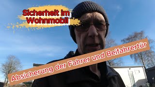 Sicherheit im Wohnmobil Sicherung der Fahrer und Beifahrertür [upl. by Ginevra]