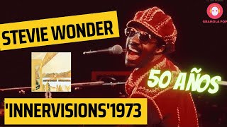 ♥️Stevie WONDERINNERVISIONS197350 aniversario de Innervisions de Stevie WonderReseña e historia [upl. by Yentiw]