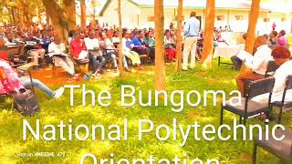 THE BUNGOMA NATIONAL POLYTECHNIC DURING ORIENTATIONMAY INTAKE 2024 OVER 2000 STUDENTS [upl. by Malchy425]