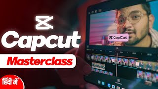 COMPLETE Capcut Video Editing Masterclass in Hindi [upl. by Hanleigh906]