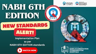 IMPLEMENTATION PLAN OF 6TH EDITION NABH ACCREDITATION STANDARDS FOR HOSPITALSNABH 6TH EDITION [upl. by Belldas]