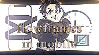 HOW TO FLOWFRAMES TWIXTOR ON MOBILE 📱 [upl. by Nirehs190]