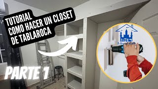 TUTORIAL COMO CREAR UN CLOSET DE TABLAROCA PARTE1 [upl. by Jemmy]