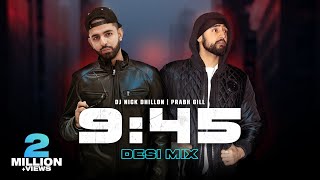 945 Desi Mix  DJ Nick Dhillon  Prabh  Latest Punjabi Songs Mix 2023 [upl. by Tingey]