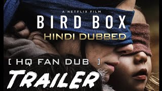 Bird Box 2018 Hindi Dubbed HQ FAN DUB Movie Trailer  KatMovieHD [upl. by Kowatch]