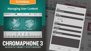 Managing user content with the Chromaphone 3 acoustic object synthesizer plugin [upl. by Eedolem]