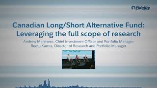 FOCUS 2024 Fidelity Canadian LongShort Alternative Fund – Andrew Marchese and Reetu Kumra [upl. by Ahsatel]