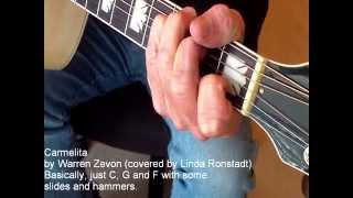 Carmelita Warren Zevon Linda Ronstadt How To Play Lesson Guitar [upl. by Airdnalahs]