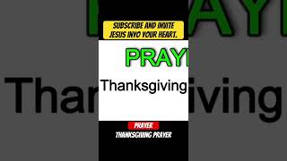 THANKSGIVING PRAYER thanksgivingprayer prayer miracleprayer catholicprayer christianprayer [upl. by Creedon]