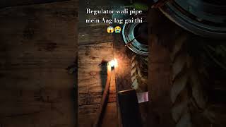 Regulator wali pipe mein Aag lag gai thi 😱😭 bollywood regulator [upl. by Schmeltzer47]