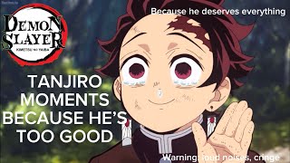 Tanjiro Moments Because He’s Too Good [upl. by Naitsirc781]