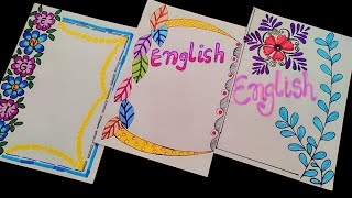 First Page Design For English ProjectNotebook Design Ideas Easy Front Page EnglishEnglish Border [upl. by Aicercal264]