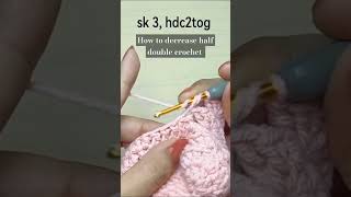 how to decrease half double crochet  hdc decrease crochetpattern knitting crochet shorts hdc [upl. by Odnomra]