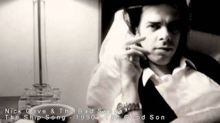 Nick Cave amp The Bad Seeds  The Ship Song [upl. by Ronna12]